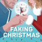 FAKING CHRISTMAS by KERRY WINFREY