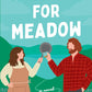 FALLING FOR MEADOW by KELS & DENISE STONE