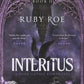 Interitus: A Dark Gothic Romantasy (Deals of Dark Desire)
by Ruby Roe