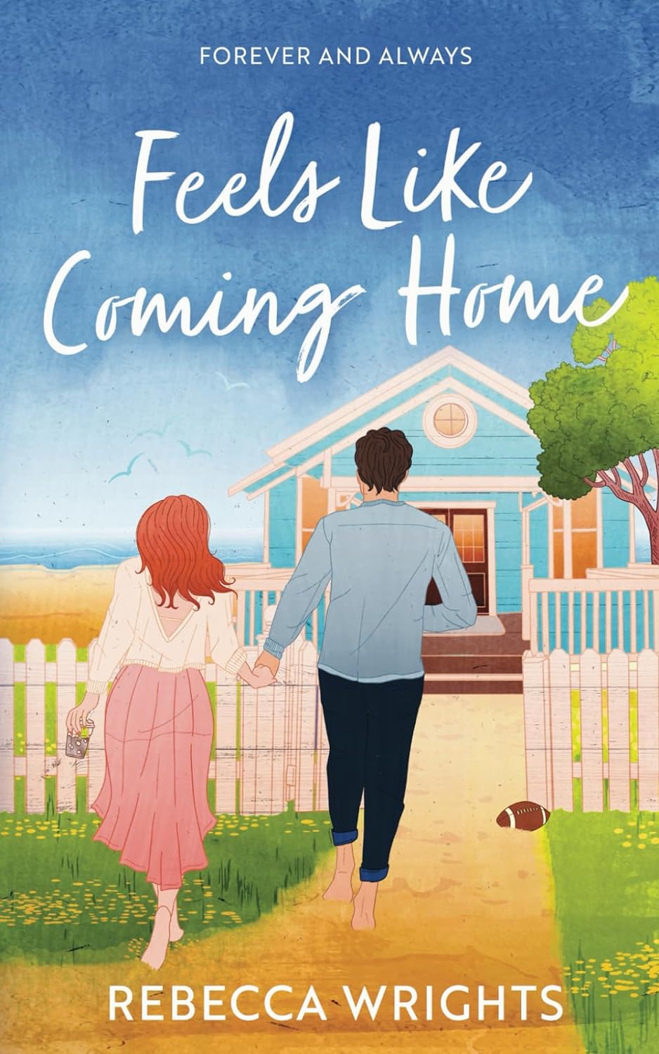 FEELS LIKE COMING HOME by REBECCA WRIGHTS