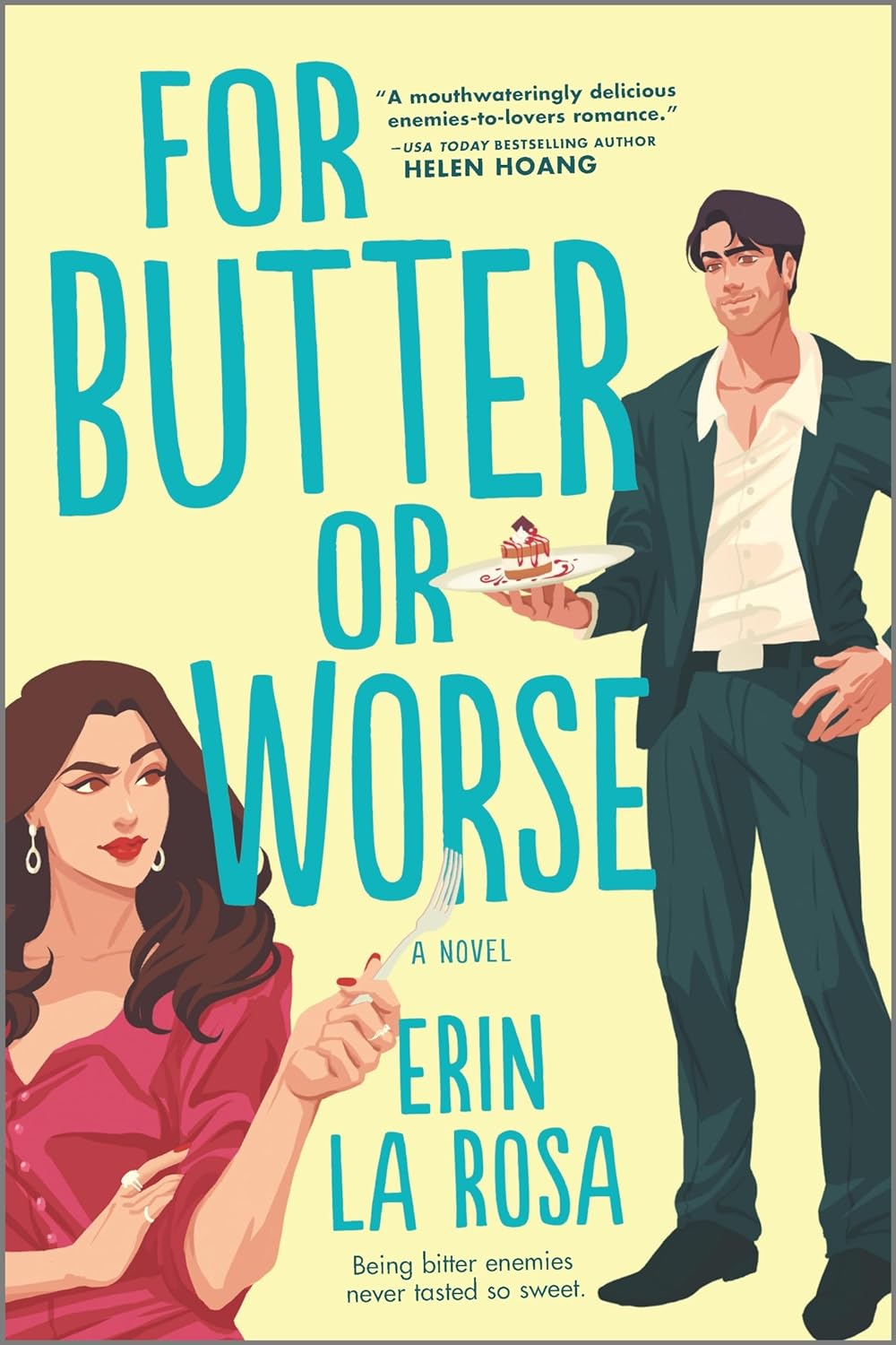 FOR BUTTER OR WORSE by ERIN LA ROSA