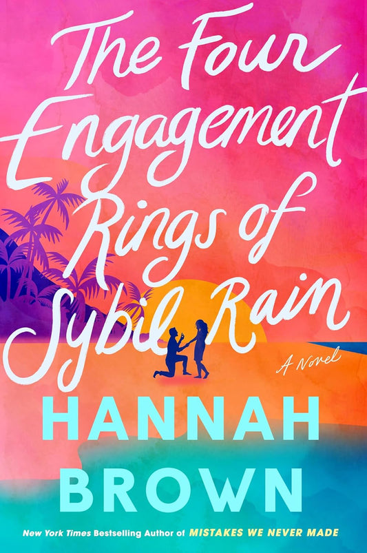 THE FOUR ENGAGEMENT RINGS OF SYBIL RAIN by HANNAH BROWN
