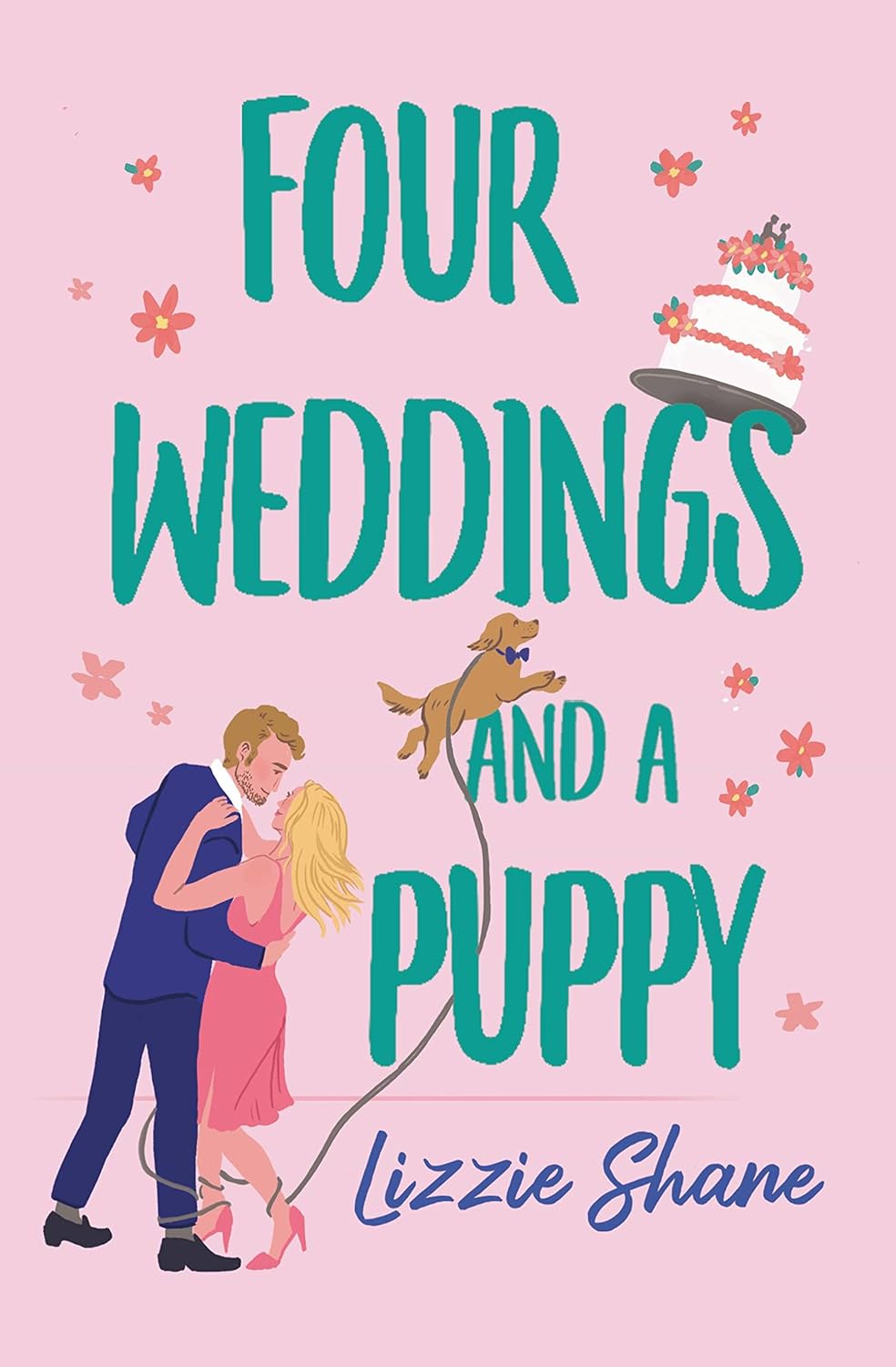 FOUR WEDDINGS AND A PUPPY by LIZZIE SHANE