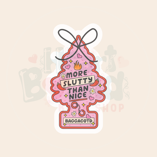 More Slutty than Nice