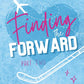 (FiBF 2025 PREORDER) FINDING THE FORWARD: PART TWO by JANE HANDLER