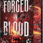 FORGED IN BLOOD by SADIE KINCAID