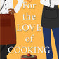(FiBF 2025 PREORDER) FOR THE LOVE OF COOKING by KAT NEIL