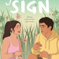 GIVE ME A SIGN by ANNA SORTINO