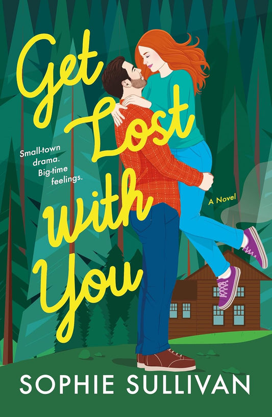 GET LOST WITH YOU by SOPHIE SULLIVAN