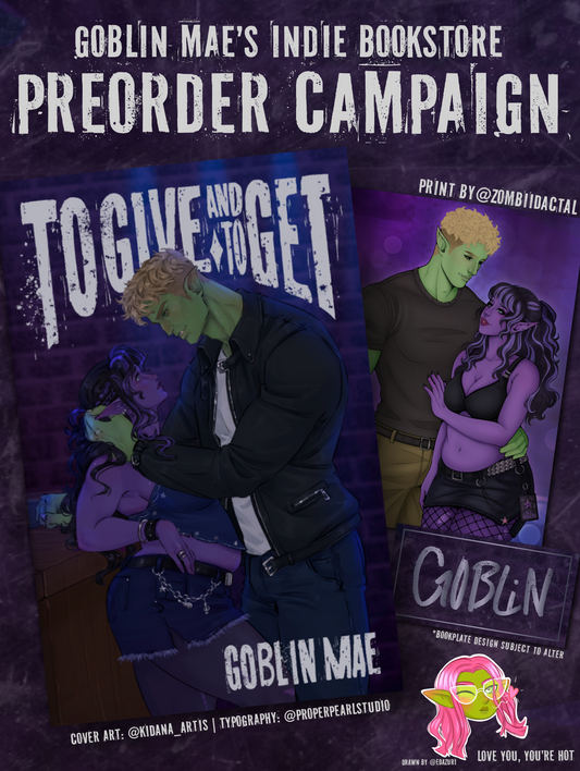 (PRE-ORDER) To Give and To Get by Goblin Mae
