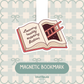 Leaving Reality Entering Fiction Magnetic Bookmark
