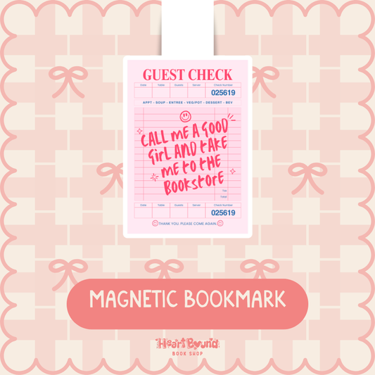 Call Me A Good Girl Guest Check Magnetic Bookmark