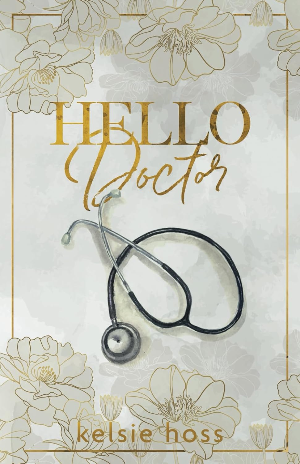 HELLO DOCTOR by KELSIE HOSS