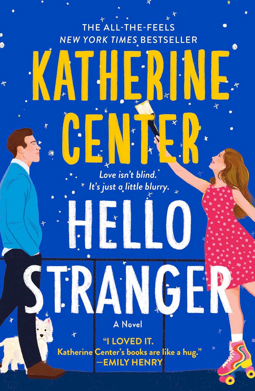 HELLO STRANGER by KATHERINE CENTER