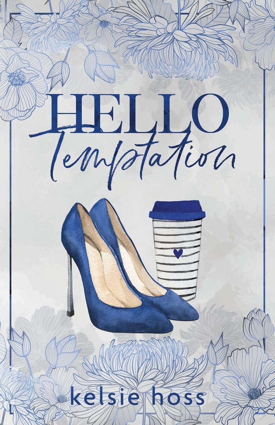 HELLO TEMPTATION by KELSIE HOSS