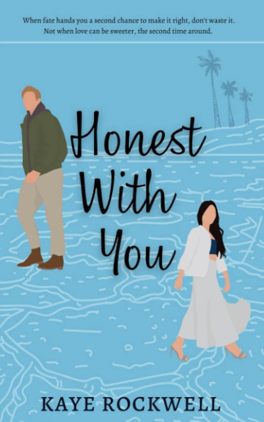 HONEST WITH YOU by KAYE ROCKWELL