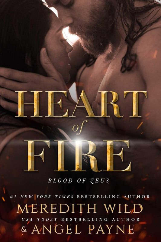 HEART OF FIRE by MEREDITH WILDE & ANGEL PAYNE