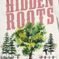 HIDDEN ROOTS by CLIO EVANS