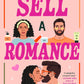 HOW TO SELL A ROMANCE by ALEXA MARTIN