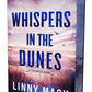 (PRE-ORDER) Whispers in the Dunes by Linny Mack