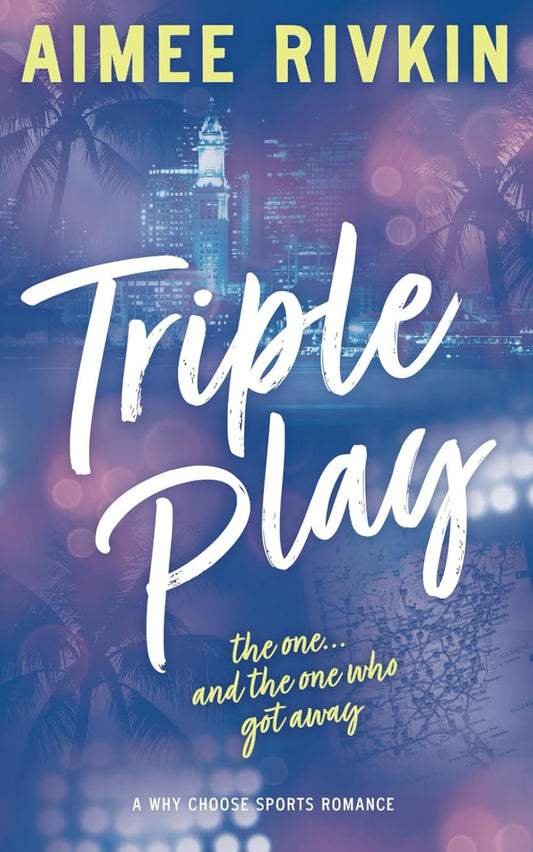 TRIPLE PLAY by AIMEE RIVKIN