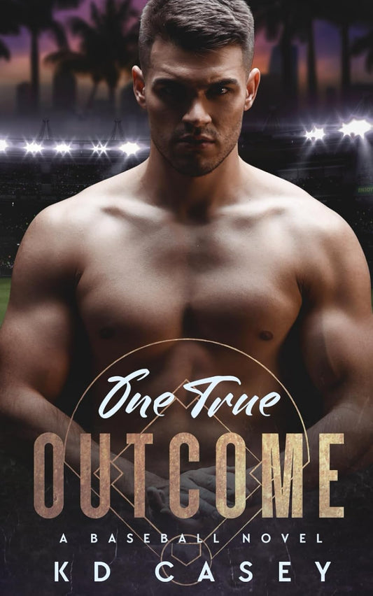 ONE TRUE OUTCOME by KD CASEY