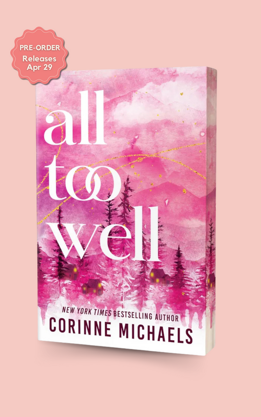 (PRE-ORDER) ALL TOO WELL (DELXUE EDITION) by CORINNE MICHAELS