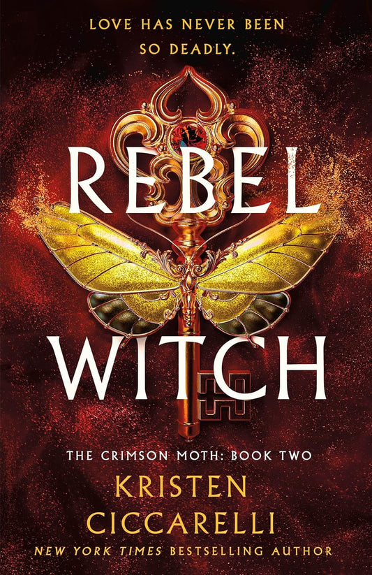 THE REBEL WITCH by KRISTEN CICCARELLI