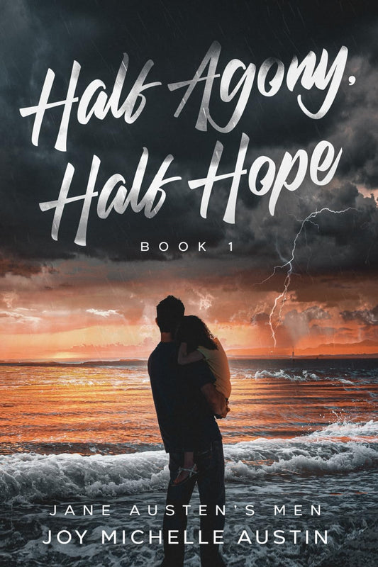 HALF AGONY, HALF HOPE by JOY MICHELLE AUSTIN