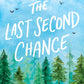 THE LAST SECOND CHANCE by LUCY SCORE