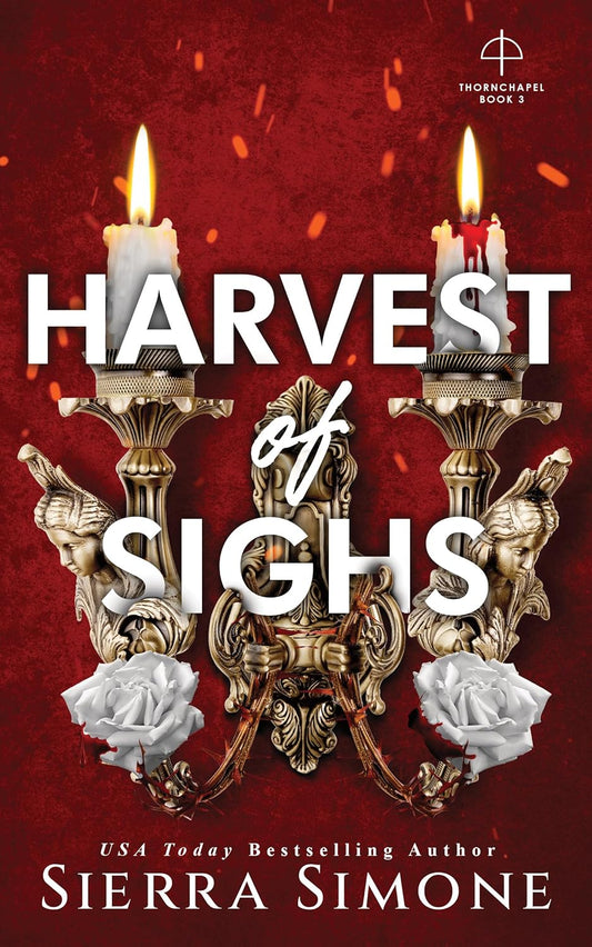 HARVEST OF SIGHS by SIERRA SIMONE