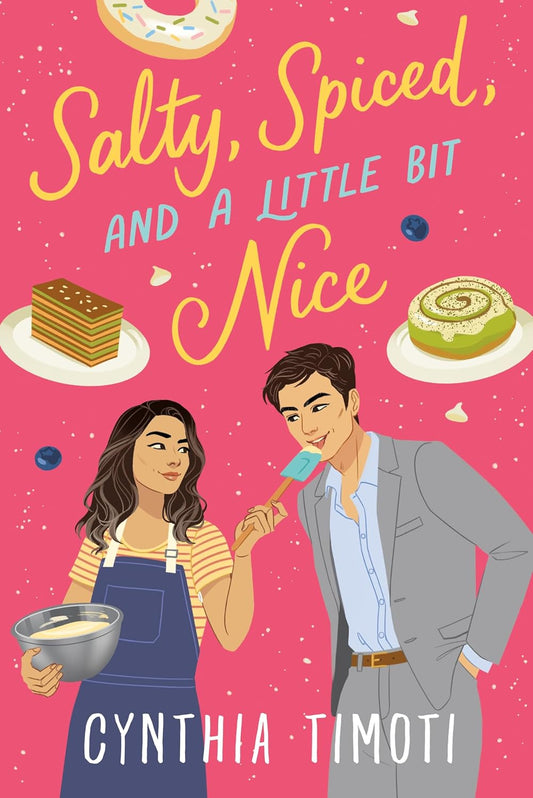 SALTY, SPICED, AND A LITTLE BIT NICE by CYNTHIA TIMOTI
