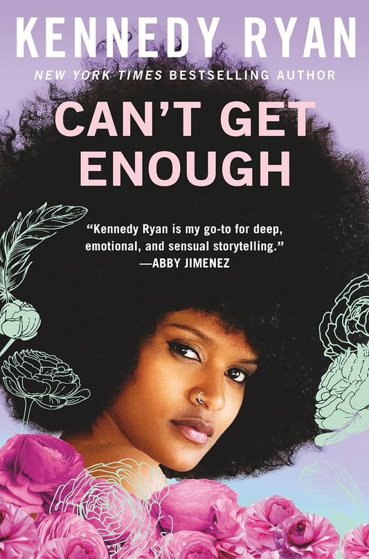 CAN’T GET ENOUGH by KENNEDY RYAN