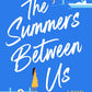 THE SUMMERS BETWEEN US by NOREEN NANJA