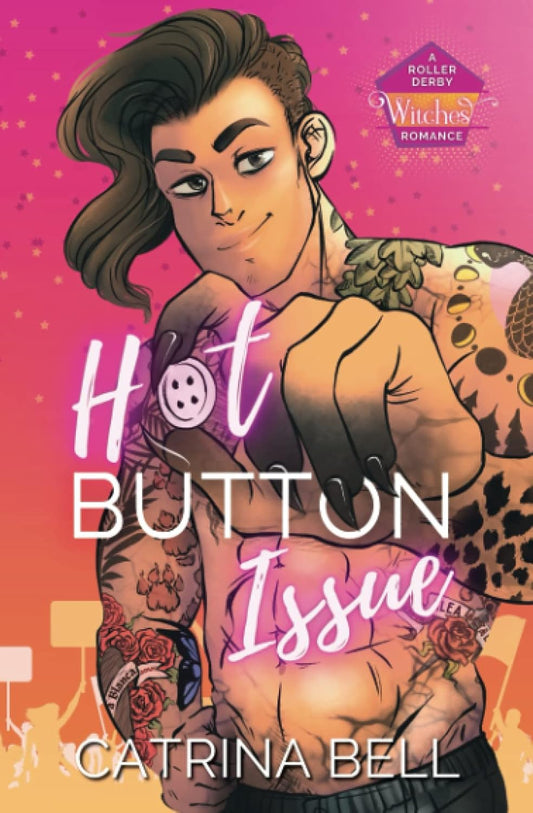 HOT BUTTON ISSUES by CATRINA BELL