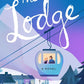 THE LODGE by KAYLA OLSON