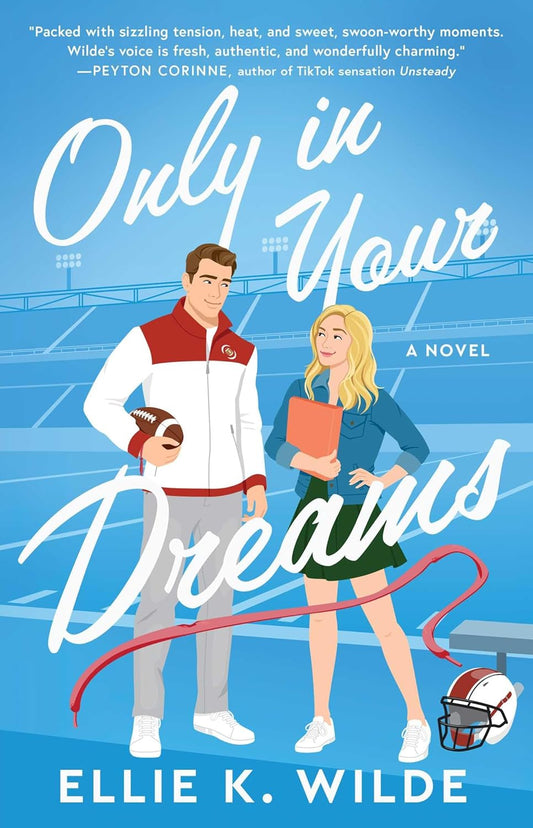 ONLY IN YOUR DREAMS by ELLIE K. WILDE
