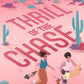 Thrill of the Chase by Kathryn Nolan