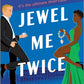 JEWEL ME TWICE by CHARISH REID