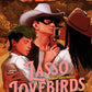 LASSO LOVEBIRDS by CLIO EVANS