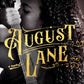 AUGUST LANE by REGINA BLACK