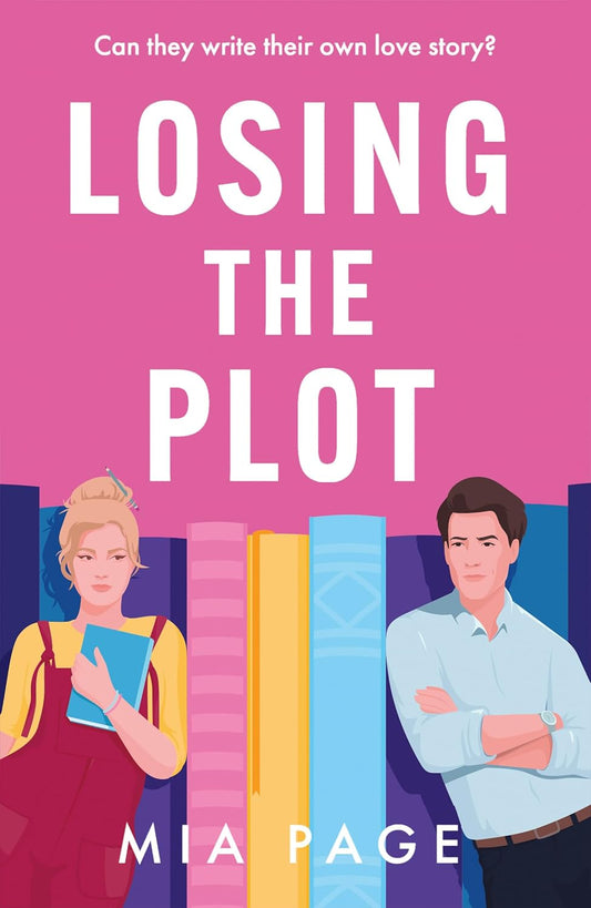 LOSING THE PLOT by MIA PAGE