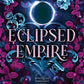 ECLIPSED EMPIRE by TESSA HALE