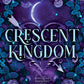 CRESCENT KINGDOM by TESSA HALE
