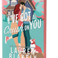 I've Got a Crush on You (Deluxe Edition) by Laure Blakely