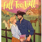 FALL TOO WELL by ERIN BRANSCOM