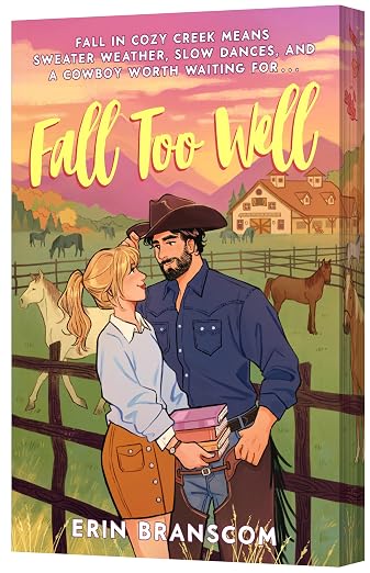 FALL TOO WELL by ERIN BRANSCOM