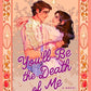 *You'll Be the Death of Me by Holly Michelle