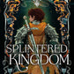 Splintered Kingdom by Gretchen Powell Fox