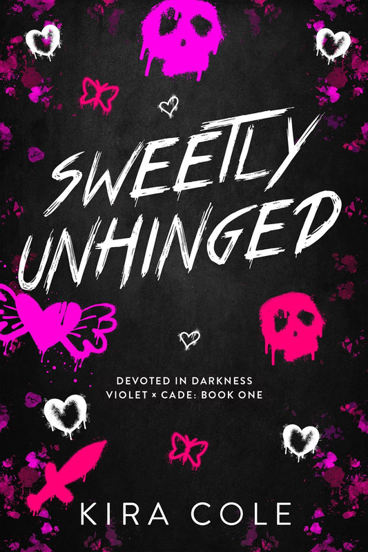 (PRE-ORDER) Sweetly Unhinged by Kira Cole